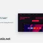 Is Opera GX Safe? The Ultimate Security & Privacy Deep Dive