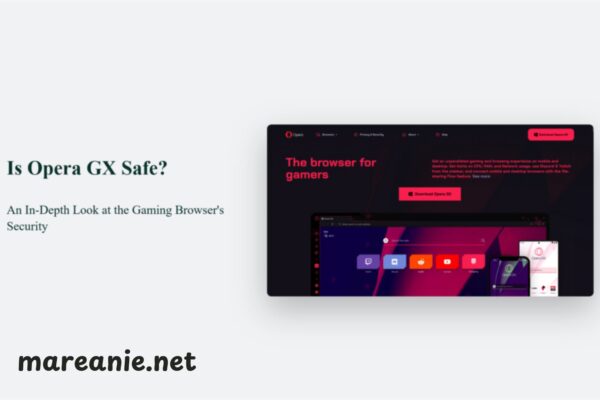 Is Opera GX Safe? The Ultimate Security & Privacy Deep Dive Is Opera GX Safe? The Ultimate Security & Privacy Deep Dive